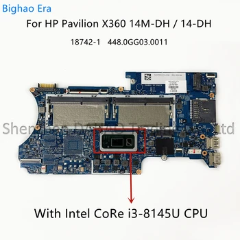 18742-1 448.0GG03.0011 За HP Pavilion X360 14M-DH 14-DH дънна Платка на лаптоп с процесор i3 i5 i7 L51133-601 L52932-601L67767-601